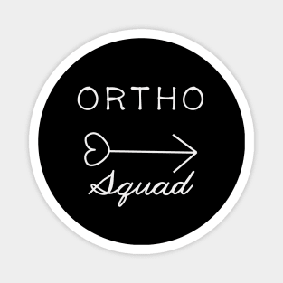 ORTHO squad Magnet